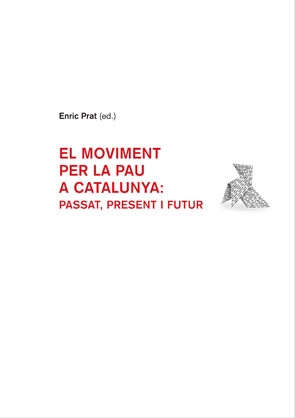Portada del Libro Moviment Per A La Pau A Catalunya: Passat Present I Futur de Enric Prat - 9788449024832
