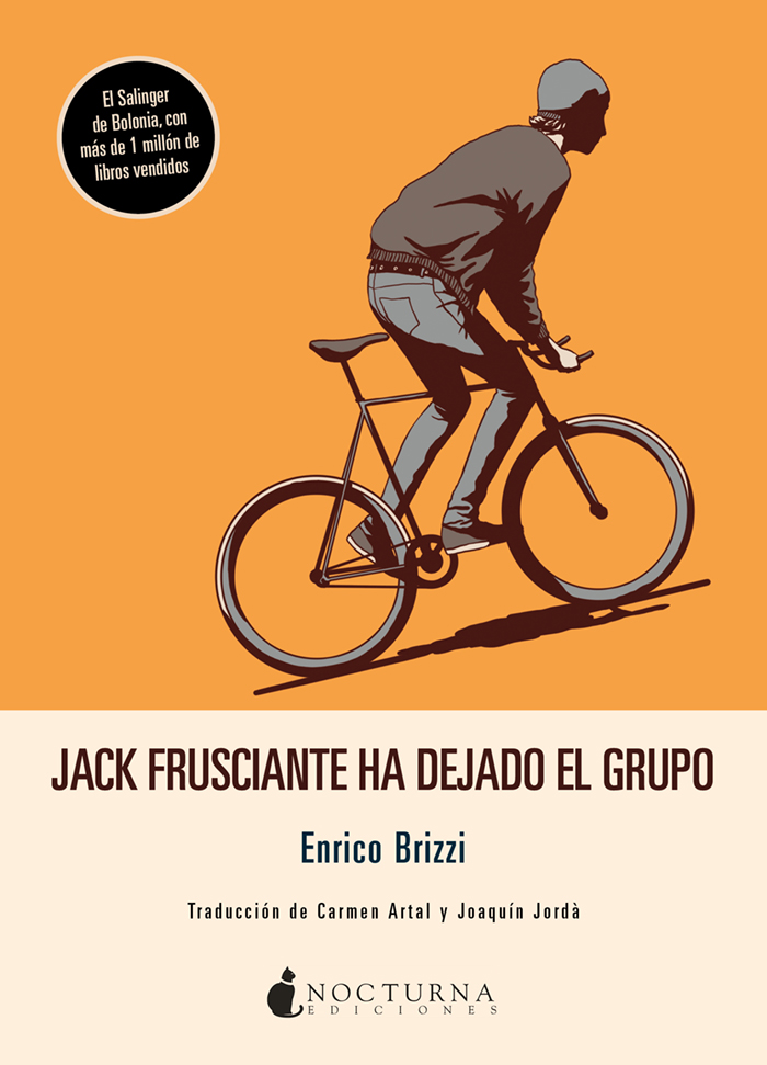 Portada del Libro Jack Frusciante Ha Dejado El Grupo de Enrico Brizzi - 9788417834593