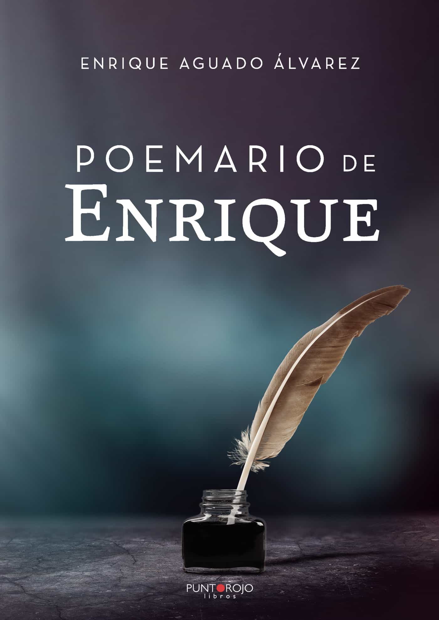 Portada del Libro El Poemario De Enrique de Enrique Aguado Alvarez - 9788418109683