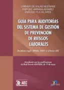 Portada del Libro Guia Para Auditorias Del Sistema De Gestion De Prevencion De Ries Gos de Enrique Arriaga Alvarez - 9788479787882