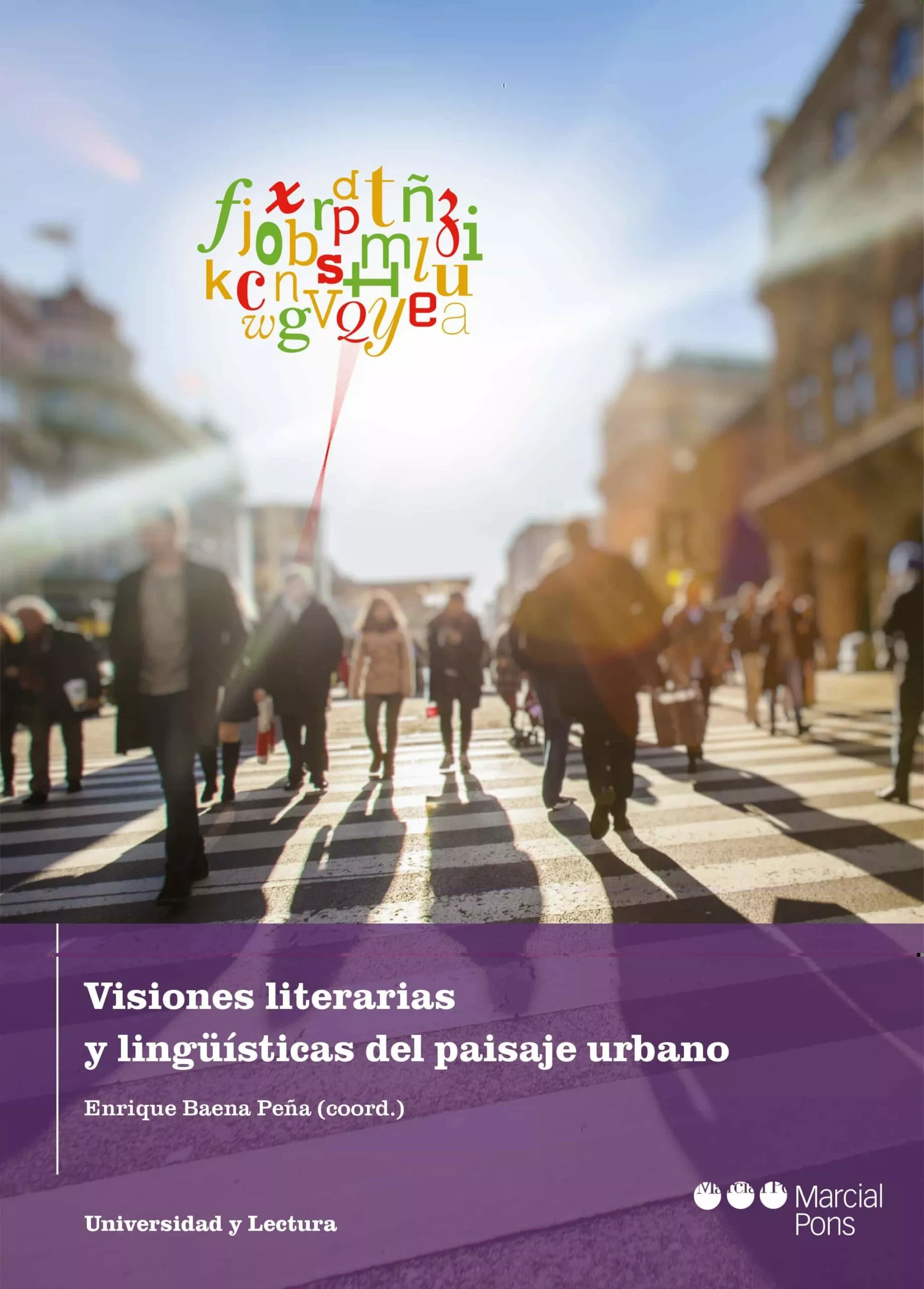 Portada del Libro Visiones Literarias Y Lingüísticas Del Paisaje Urbano de Enrique Baena Peña - 9788491237150