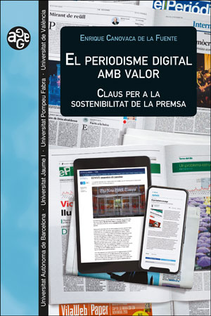 Portada del Libro El Periodisme Digital Amb Valor. Claus Per A La Sostenibilitat De La P de Enrique Canovaca De La Fuente - 9788491344551