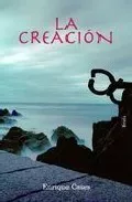 Portada del Libro La Creacion de Enrique Cases - 9788484691761