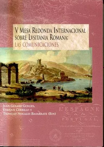 Portada del Libro V Mesa Redonda Internacional Sobre Lusitania Romana: Las Comunica Cion de Enrique Cerrillo - 9788436938364