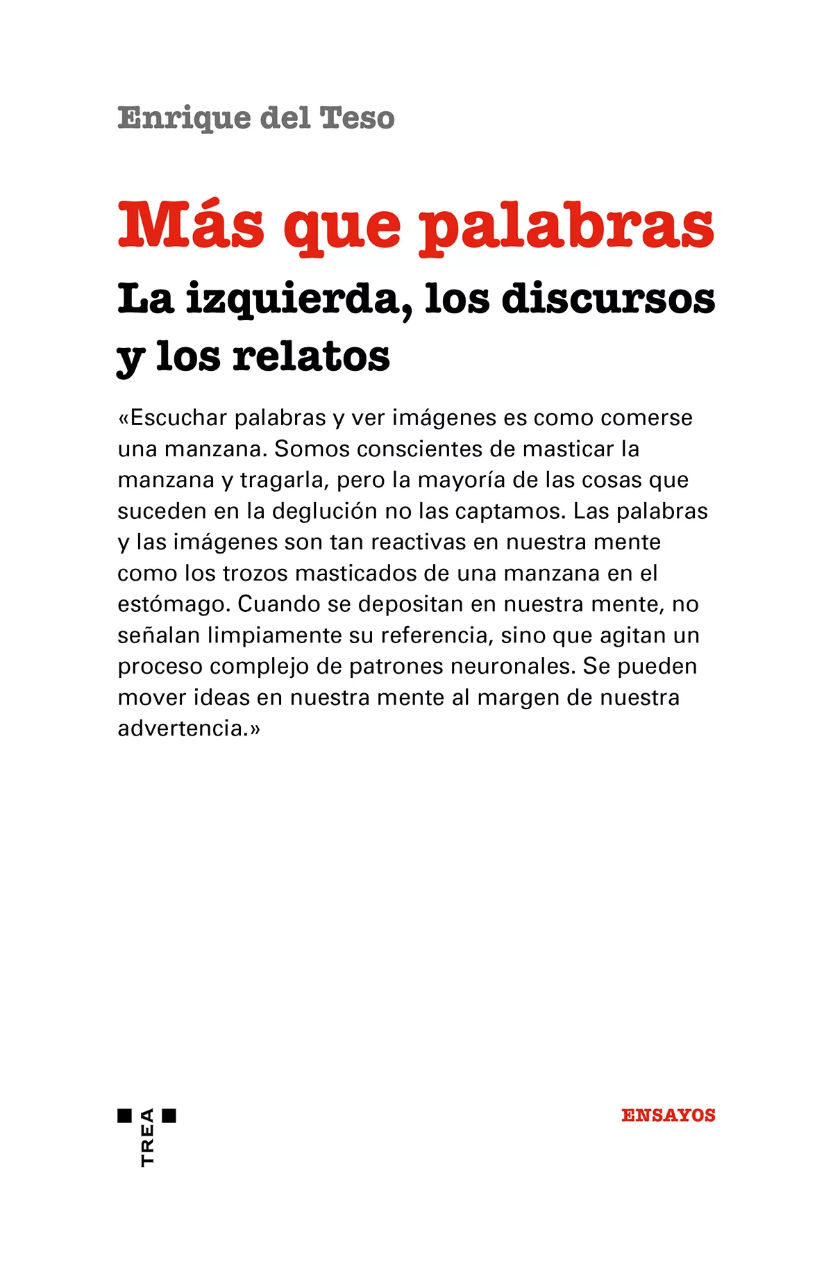 Portada del Libro Mas Que Palabras: La Izquierda Los Discursos Y Los Relatos: La Izquier de Enrique Del Teso Martin - 9788417767952