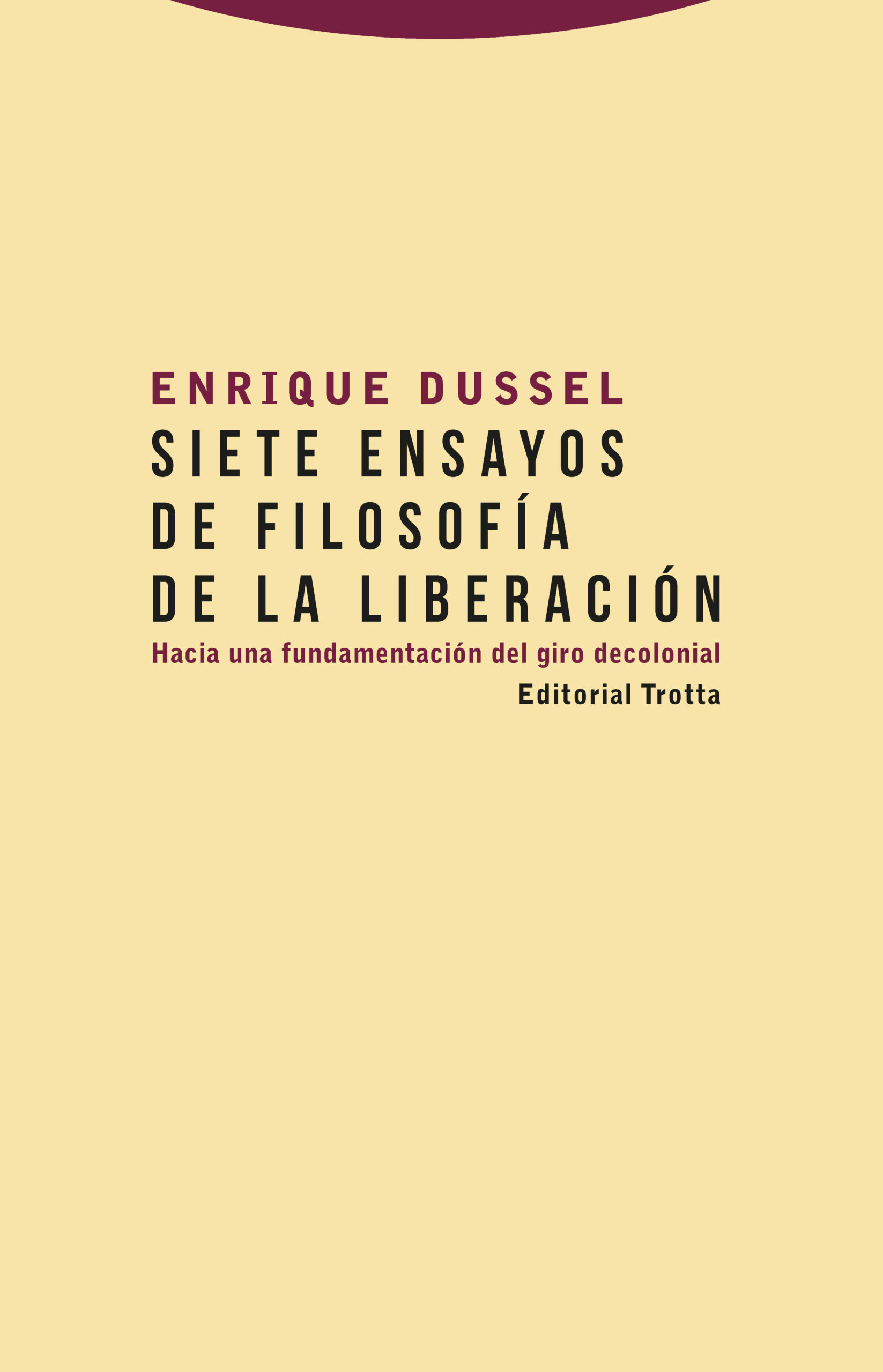 Portada del Libro Siete Ensayos De Filosofia De La Liberacion de Enrique Dussel - 9788498797978