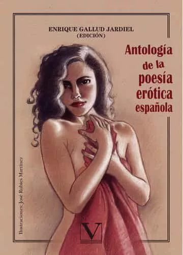 Portada del Libro Antologia De La Poesia Erotica Española de Enrique Gallud Jardiel - 9788490749982