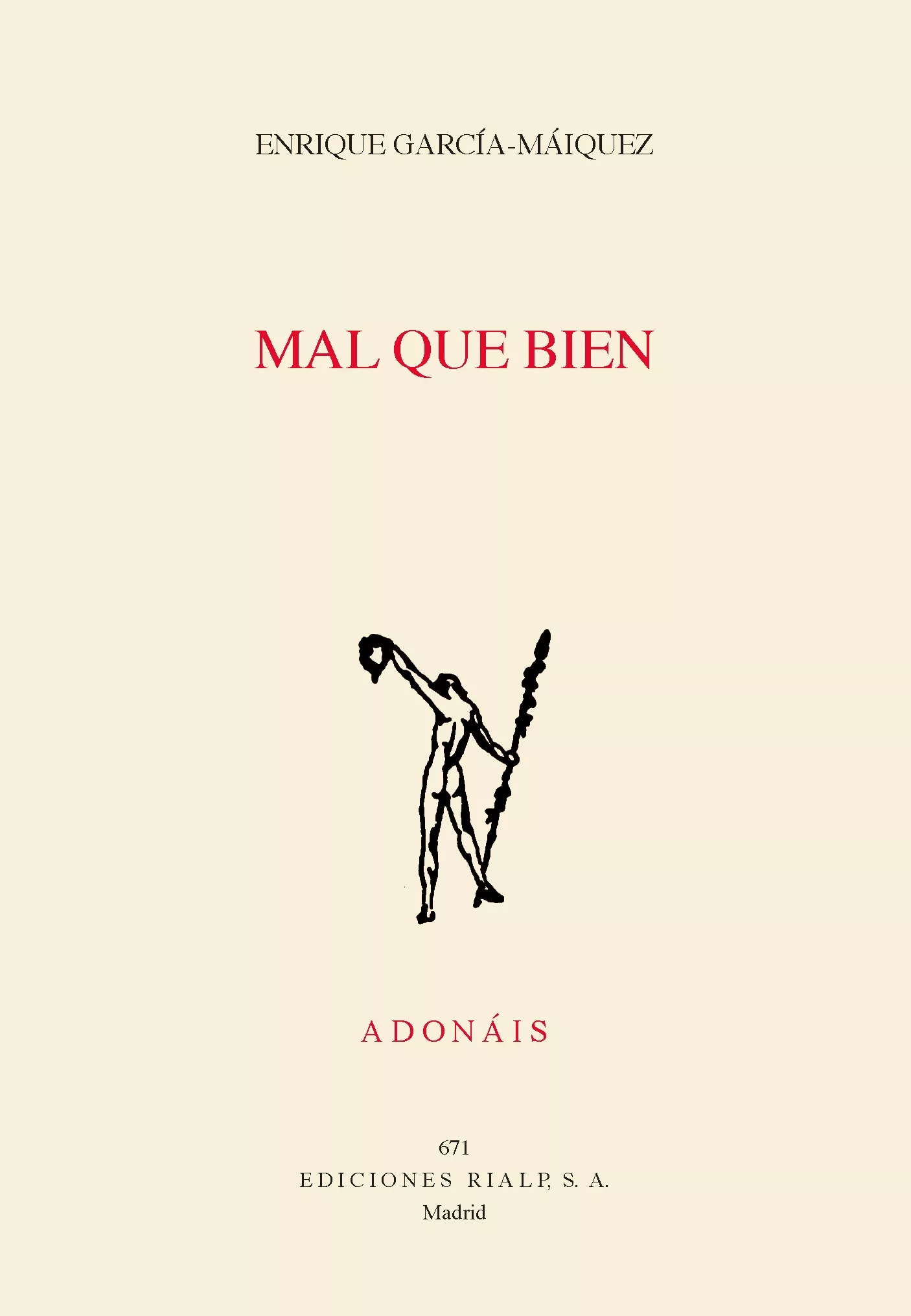 Portada del Libro Mal Que Bien de Enrique Garcia Maiquez Lopez - 9788432151859