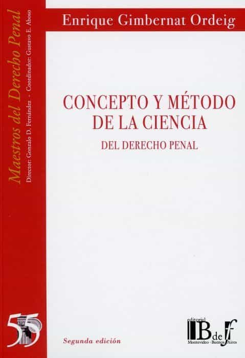 Portada del Libro Concepto Y Método De La Ciencia Del Derecho Penal de Enrique Gimbernat Ordeig - 9789974745988
