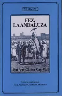 Portada del Libro Fez La Andaluza de Enrique Gomez Carrillo - 9788433833471