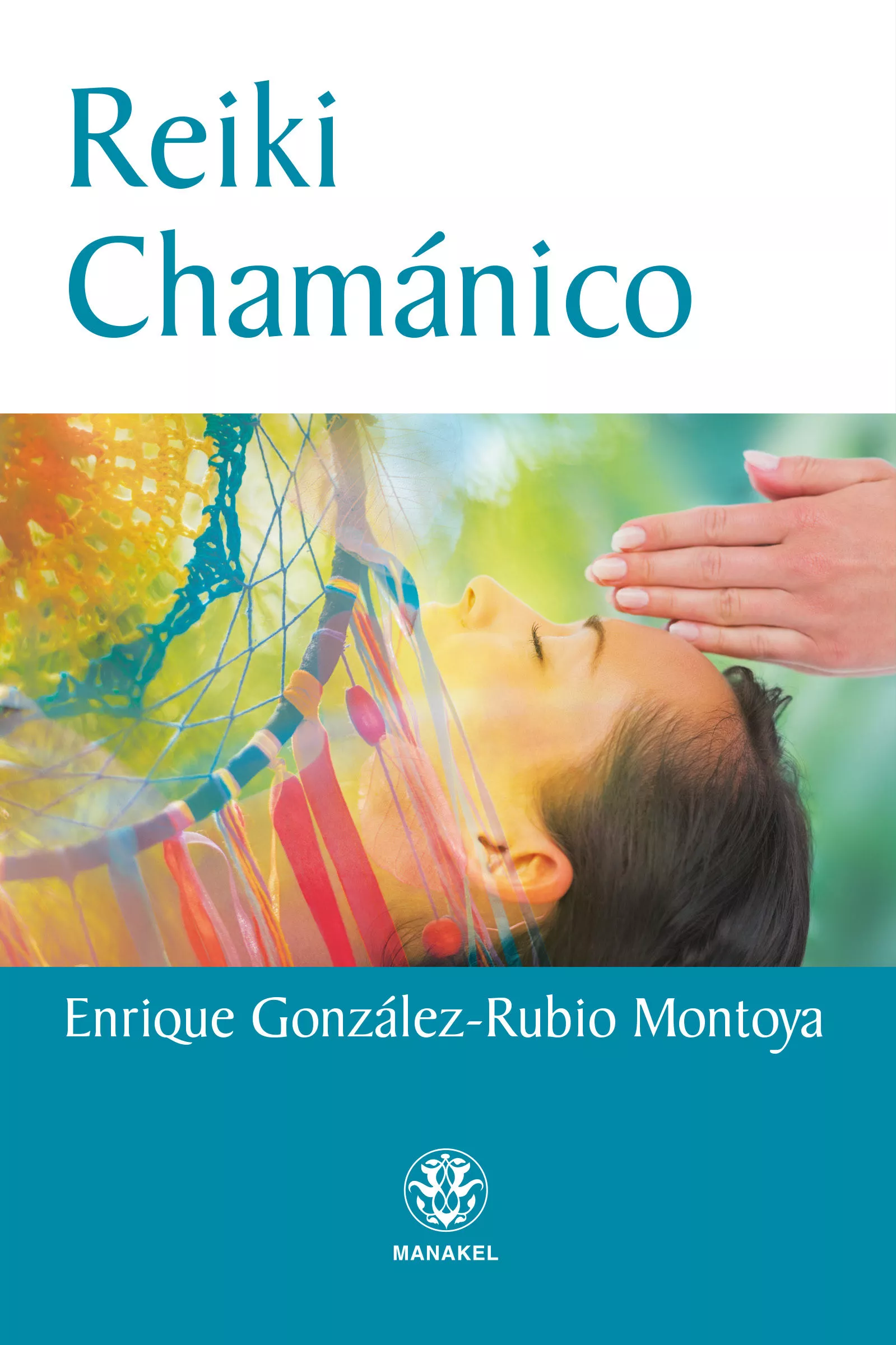 Portada del Libro Reiki Chamanico de Enrique Gonzalez Rubio Montoya - 9788498274424