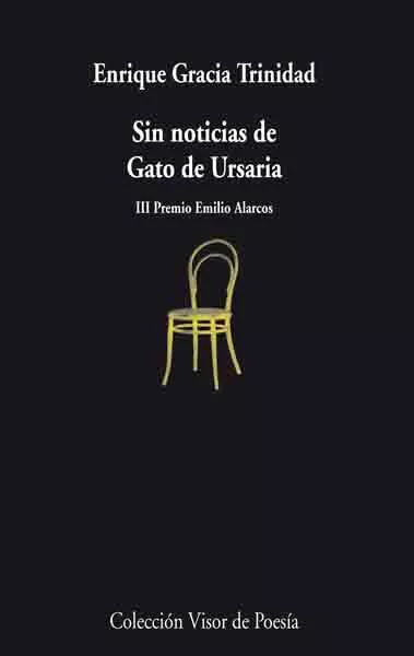 Portada del Libro Sin Noticias De Gato De Ursula (Iii Premio Emilio Alarcos) de Enrique Gracia Trinidad - 9788475225845
