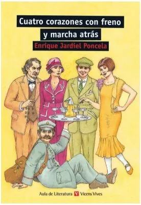 Portada del Libro Cuatro Corazones Con Freno Y Marcha Atras (2ª Ed.) de Enrique Jardiel Poncela - 9788431681890