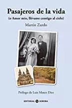 Portada del Libro Pasajeros De La Vida (O Amor Mio Llevame Contigo Al Cielo) de Enrique Martin Zurdo - 9788494721069