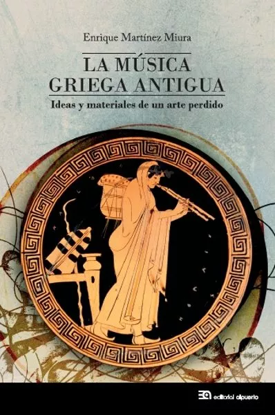 Portada del Libro La Música Griega Antigua de Enrique Martinez Miura - 9788438105139