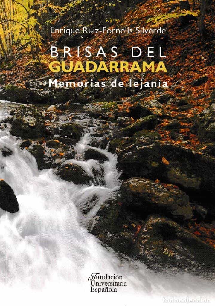 Portada del Libro Brisas Del Guadarrama. Memorias De Lejanía de Enrique Ruiz Fornells Silverde - 9788473929516