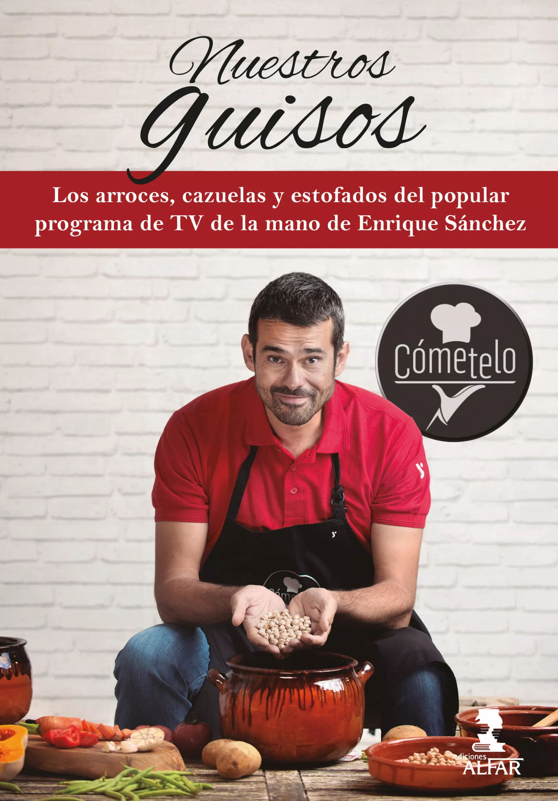 Portada del Libro Nuestros Guisos - Cometelo de Enrique Sanchez - 9788478988419