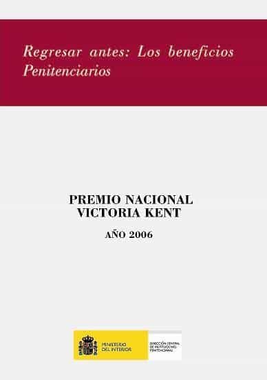 Portada del Libro Regresar Antes: Los Beneficios Penitenciarios. de Enrique Sanz Delgado - 9788481502718