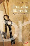 Portada del Libro Una Vida Diferente: Ejercicios Espirituales de Enzo Bianchi - 9788428528573