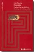 Portada del Libro El Pasado. Instrucciones De Uso. Historia Memoria Politica de Enzo Traverso - 9788497683418
