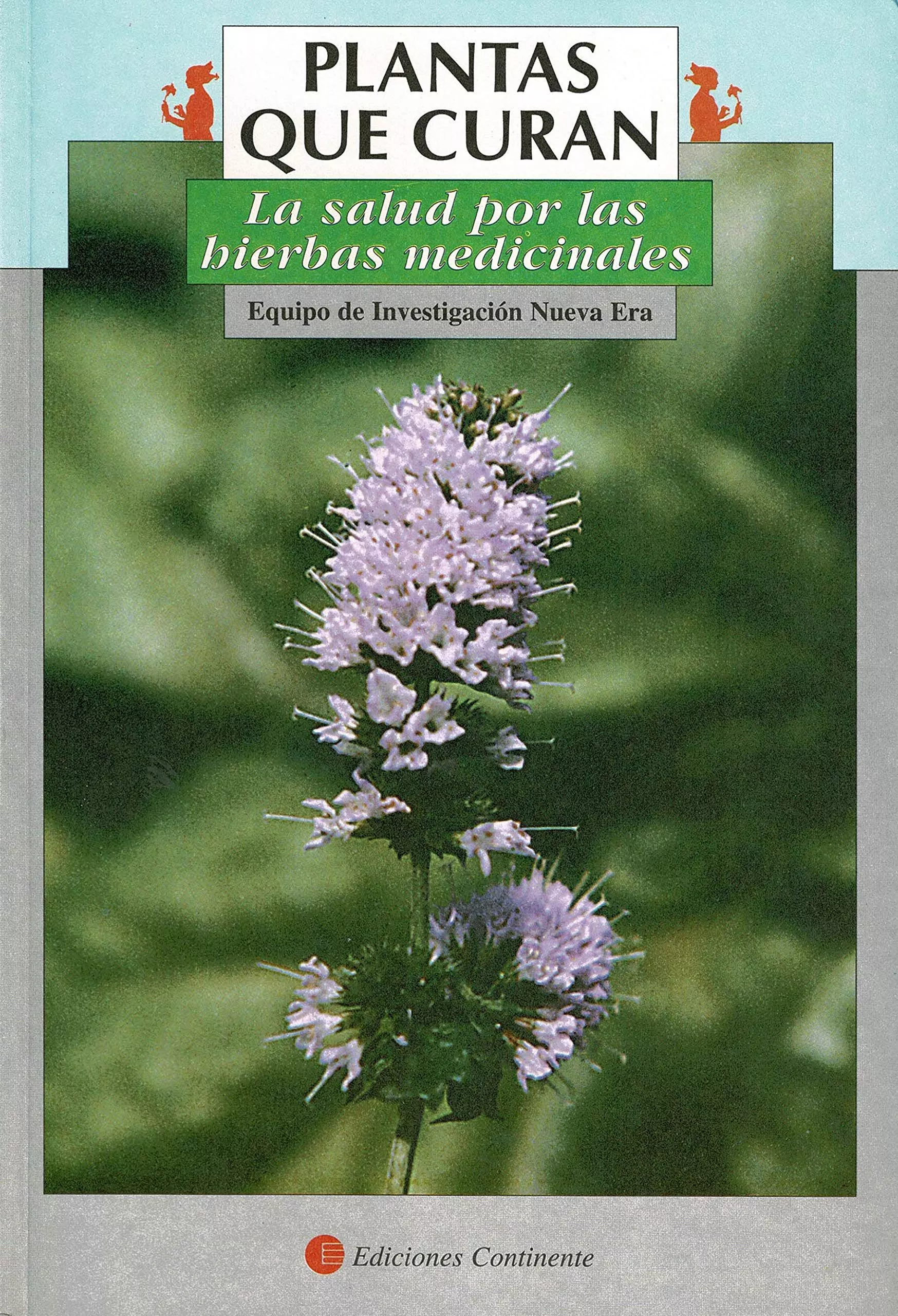 Portada del Libro Plantas Que Curan: La Salud Por Las Hierbas Medicinales de Equipo De Investigacion Nueva Era - 9789507540271
