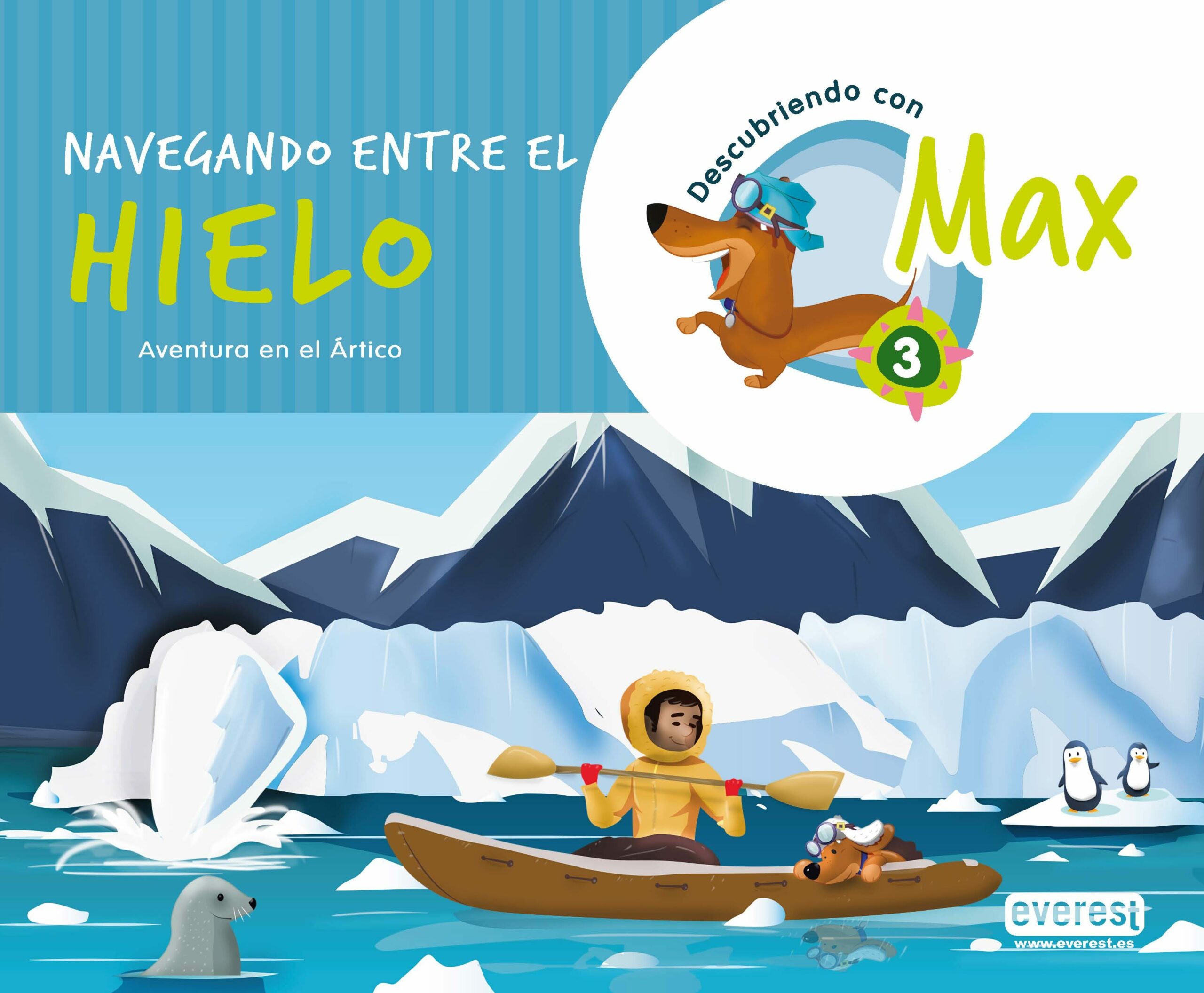 Portada del Libro Descubriendo Con Max 3. Navegando Entre El Hielo. Libro Del Alumno de Equipo Descubriendo Con Max - 9788428344340