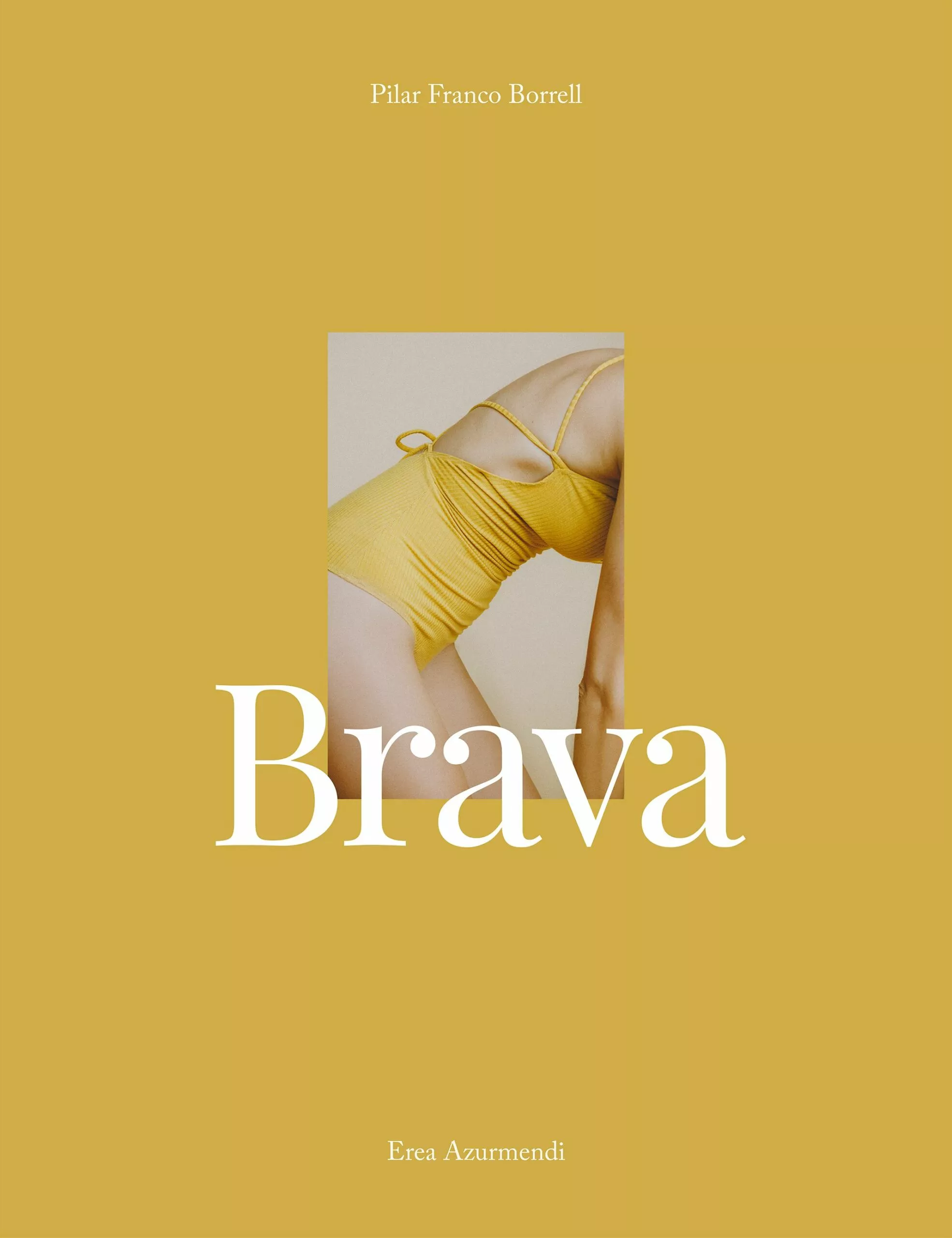 Portada del Libro Brava de Erea Azurmendi - 9788417858131