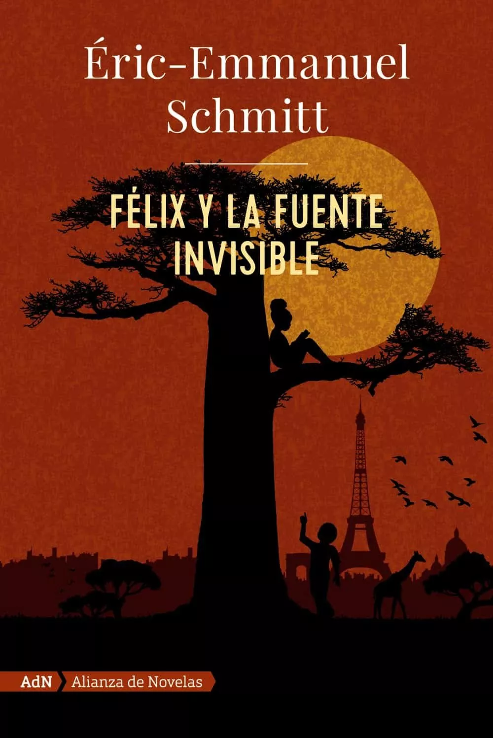 Portada del Libro Felix Y La Fuente Invisible (Adn) de Eric Emmanuel Schmitt - 9788491818052