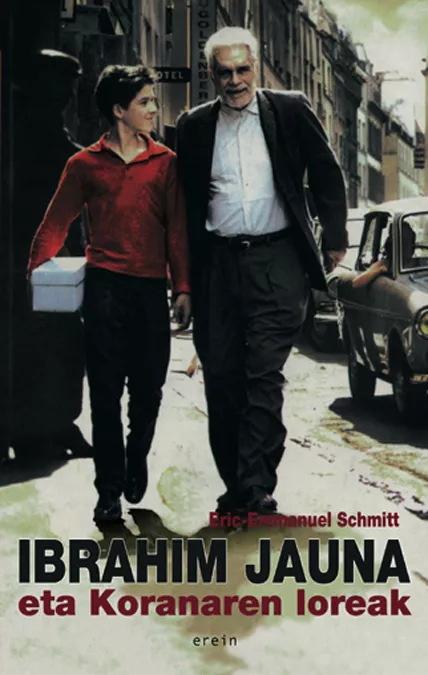 Portada del Libro Ibrahim Jauna Eta Koranaren Loreak de Eric Emmanuel Schmitt - 9788497463003