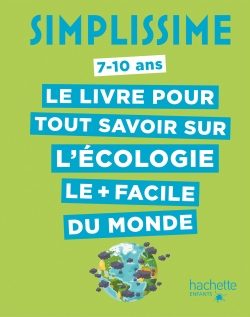 Portada del Libro Simplissime Tout Savoir Sur L Ecologie de Eric Mathivet - 9782016279236