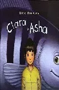 Portada del Libro Clara Y Asha de Eric Rohmann - 9788426135476