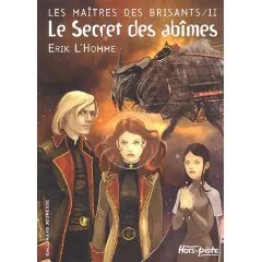 Portada del Libro Le Secret Des Abimes (Les Maitres Des Brisants Ii) de Erik L Homme - 9782070511518