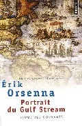 Portada del Libro Portrait Du Gulf Stream de Erik Orsenna - 9782020859585