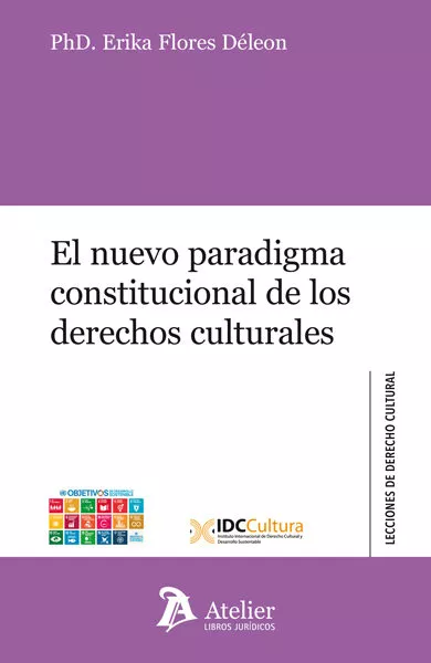 Portada del Libro Nuevo Paradigna Constitucional De Los Derechos Culturales de Erika Flores Deleon - 9788417466633