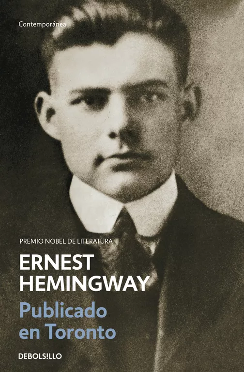 Portada del Libro Publicado En Toronto 1920-1924 de Ernest Hemingway - 9788497936811