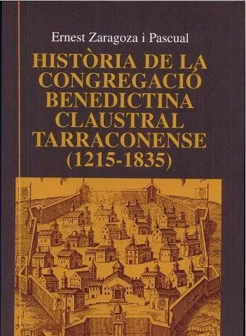 Portada del Libro Historia De La Congregacio Benedictina Claustral Tarraconense (12 15-1 de Ernest Zaragoza Paqual - 9788484156680