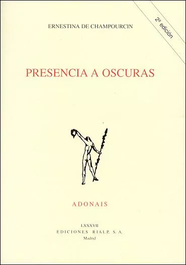 Portada del Libro Presencia A Oscuras (2ª Ed.) de Ernestina De Champourcin - 9788432135484
