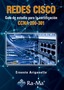 Portada del Libro Redes Cisco Guia De Estudio Para La Certificación Ccna 200-301 de Ernesto Ariganello - 9788499649306