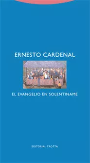 Portada del Libro El Evangelio En Solentiname de Ernesto Cardenal - 9788481648386