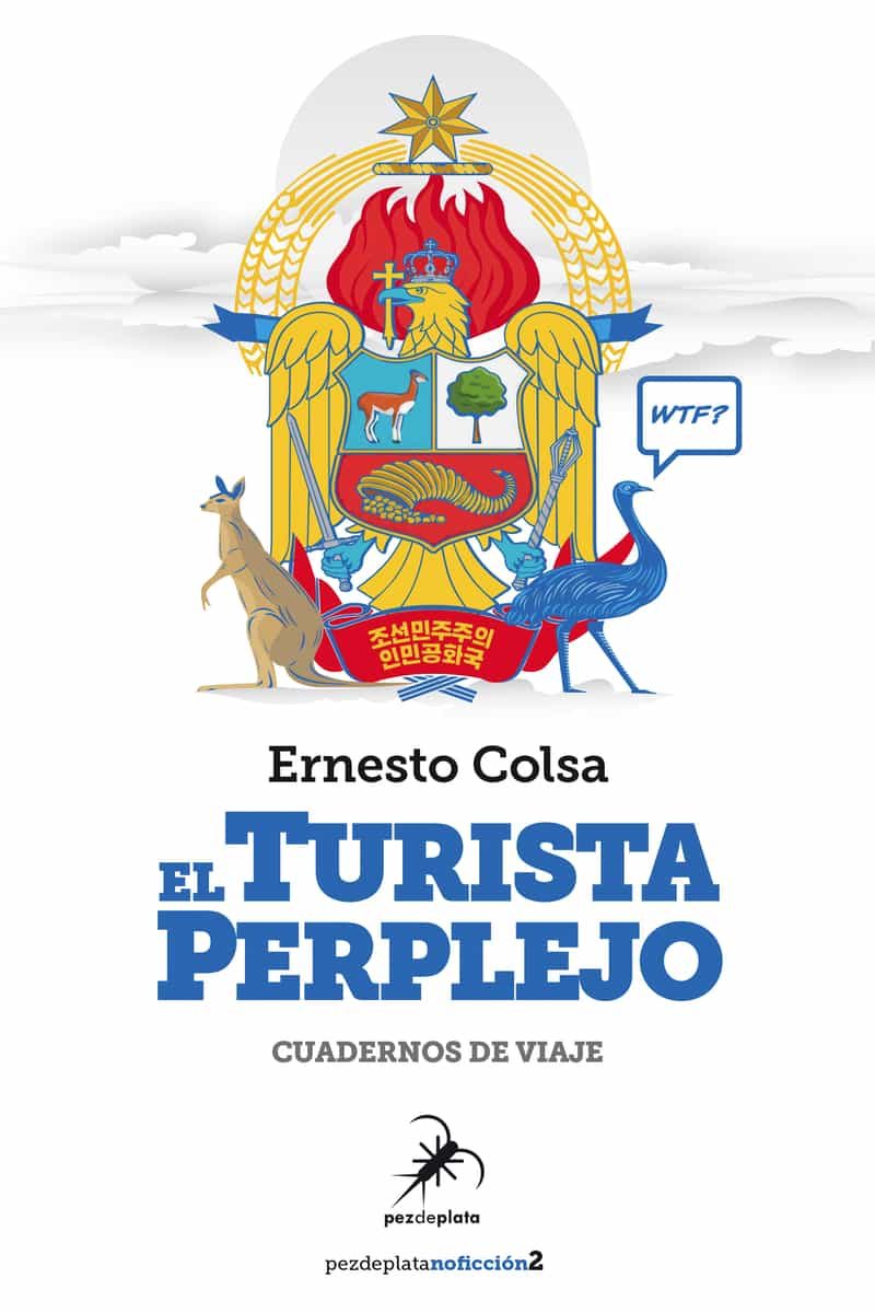 Portada del Libro El Turista Perplejo de Ernesto Colsa - 9788412078428