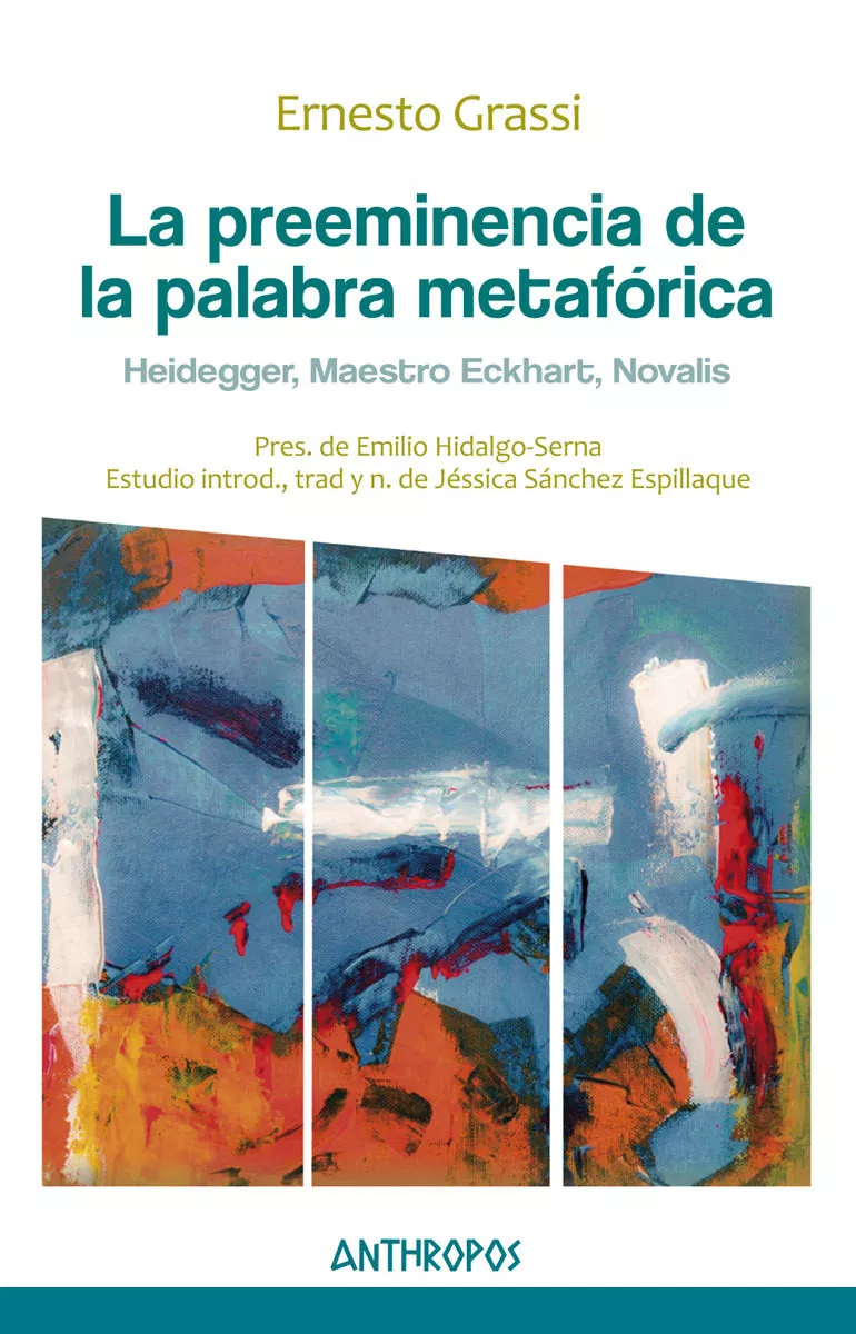 Portada del Libro La Preeminencia De La Palabra Metaforica de Ernesto Grassi - 9788417556259