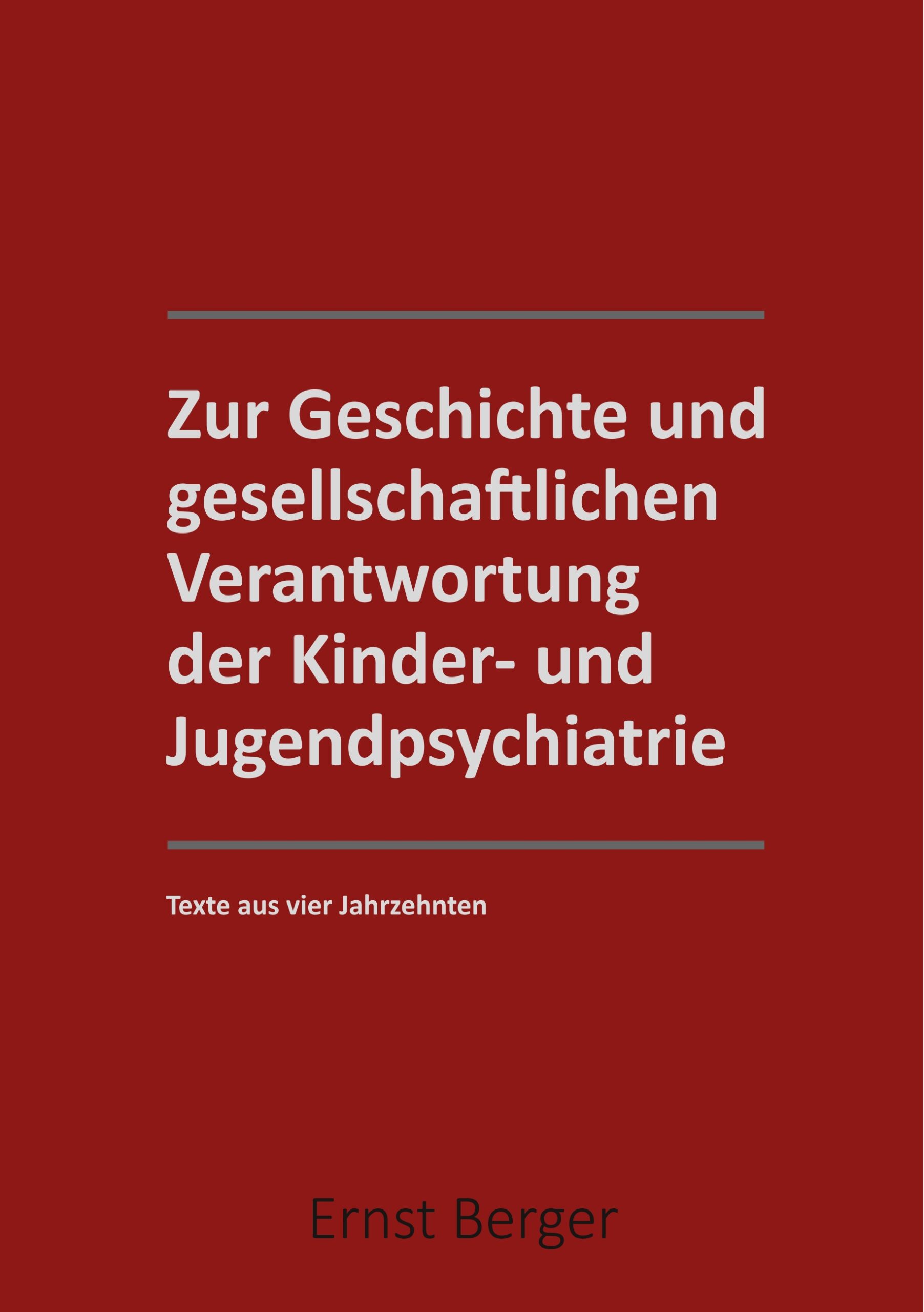 Portada del Libro Zur Geschichte Und Gesellschaftlichen Verantwortung Der Kinder- U Nd J de Ernst Berger - 9783750452992