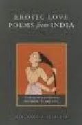 Portada del Libro Erotic Love Poems From India de - 9781590300978