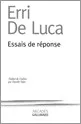 Portada del Libro Essais De Reponse de Erri De Luca - 9782070767410