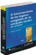 Portada del Libro Funcionamiento De Los Organos Colegiados De Entidades Locales: Su S Se de Esteban Corral Garcia - 9788470524035