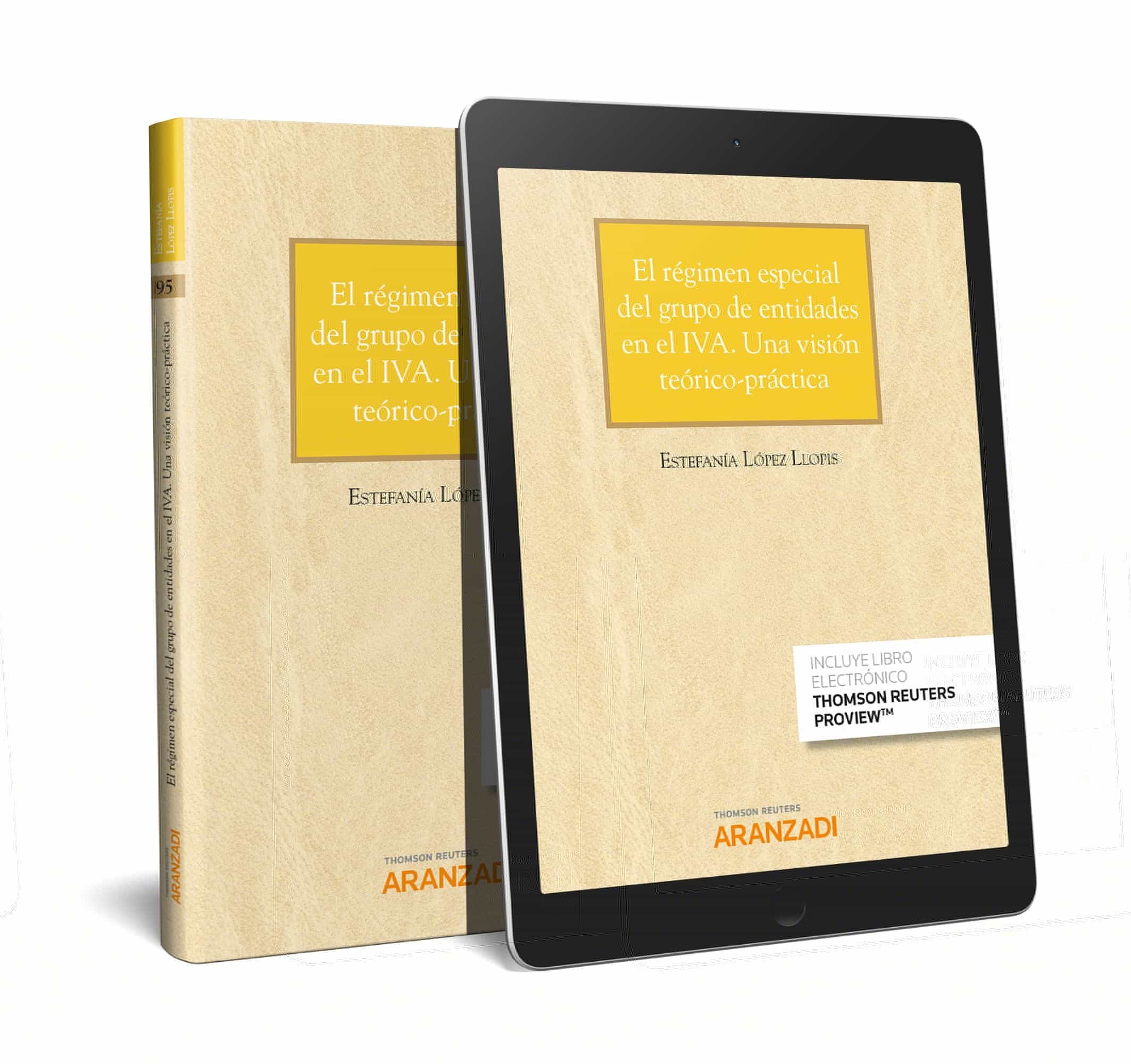 Portada del Libro El Régimen Especial Del Grupo De Entidades En El Iva. Una Visión Teóri de Estefania Lopez Llopis - 9788413094878