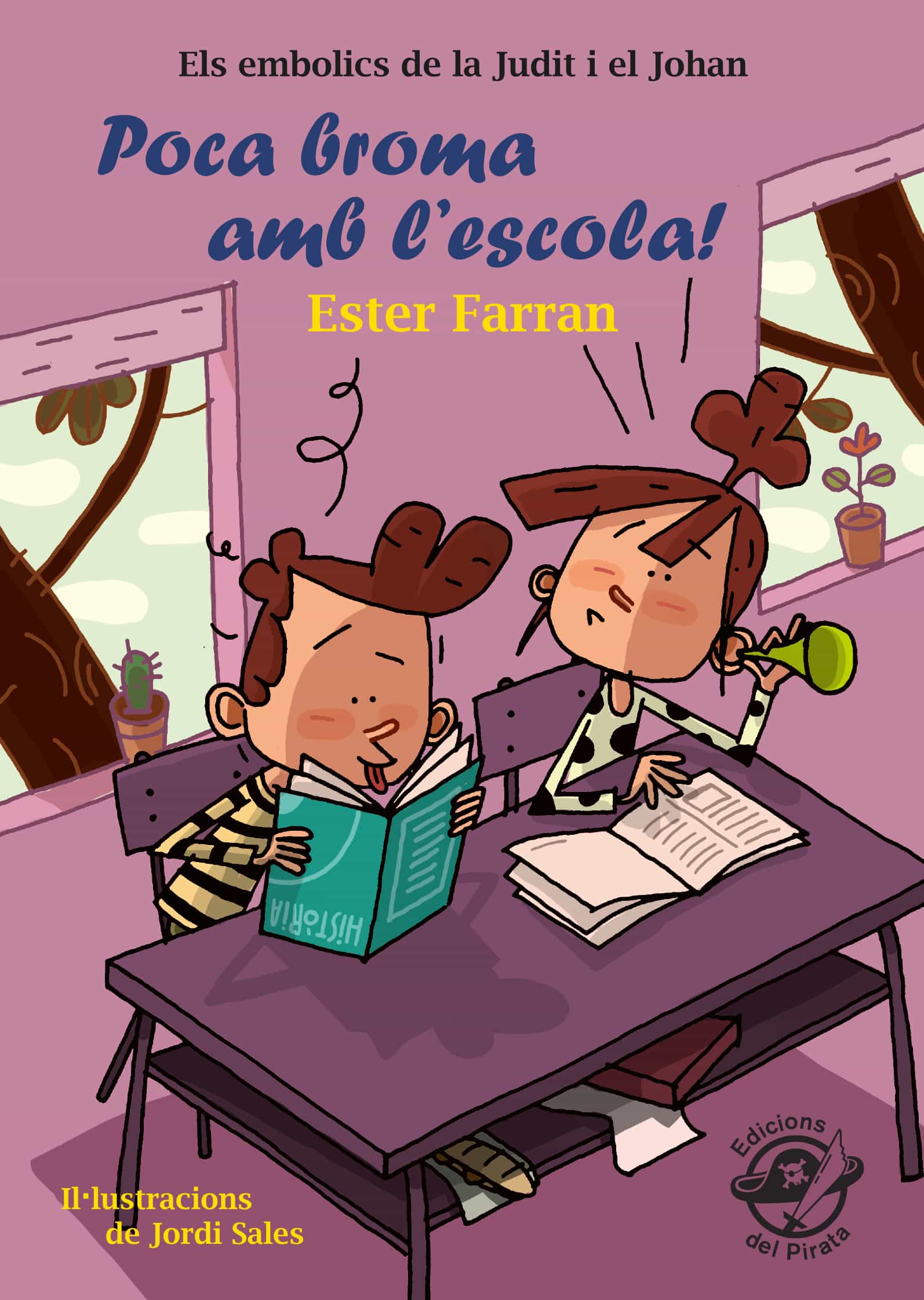 Portada del Libro Poca Broma Amb L Escola! de Ester Farran Nacher - 9788417207298