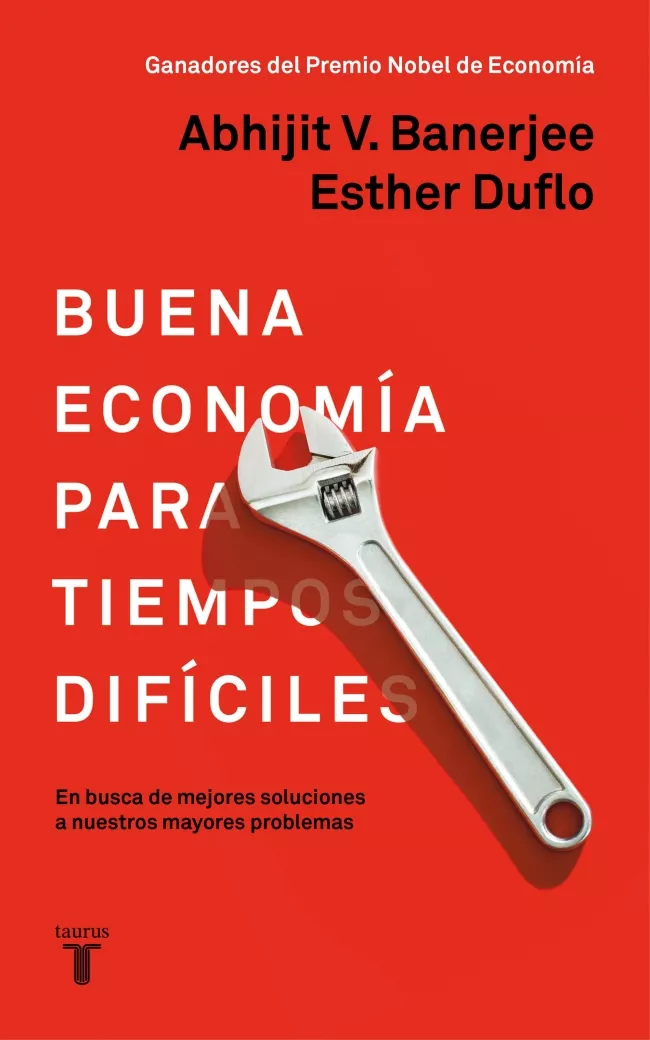 Portada del Libro Buena Economia Para Tiempos Dificiles: En Busca De Mejores Soluciones de Esther Duflo - 9788430619832