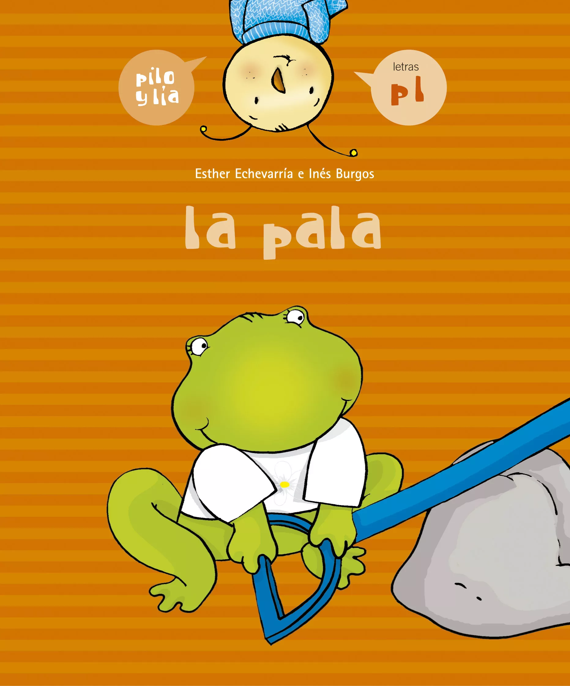Portada del Libro La Pala (Pilo Y Lia 2) de Esther Echevarria Soriano - 9788426357946