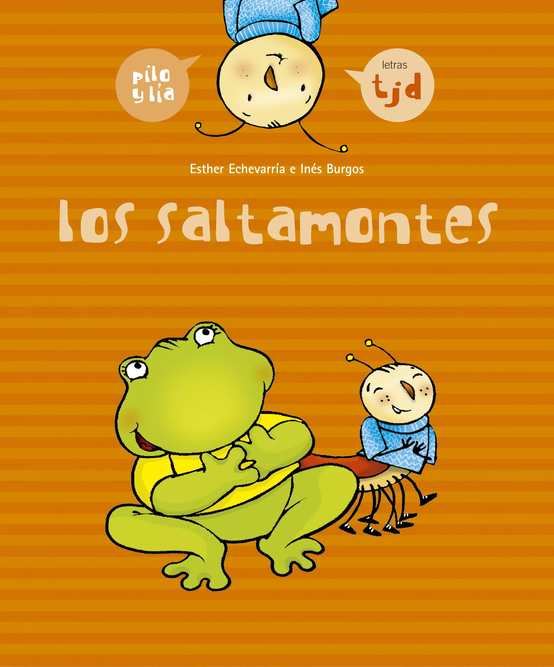 Portada del Libro Los Saltamontes (Pilo Y Lia 5) de Esther Echevarria Soriano - 9788426357977